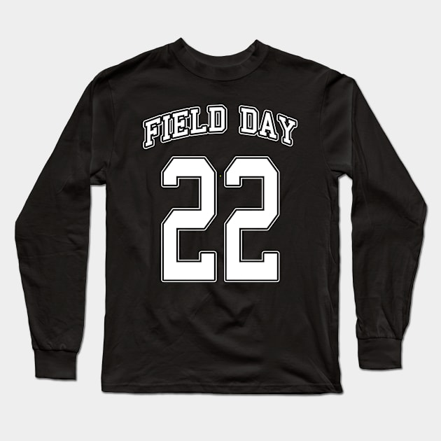Field Day 2022 Long Sleeve T-Shirt by Flippin' Sweet Gear